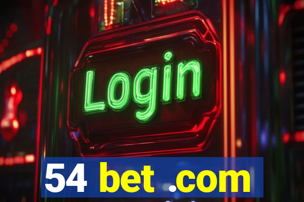 54 bet .com